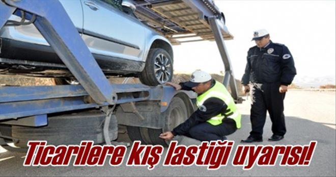 Kış lastiğinizi taktırın!