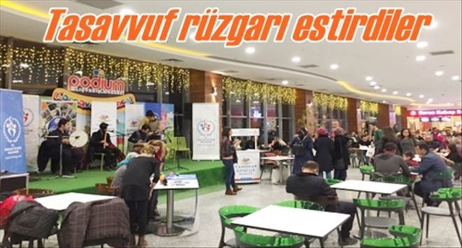Tasavvuf rüzgarı estirdiler