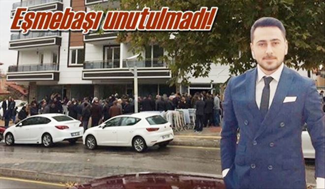 Eşmebaşı unutulmadı!