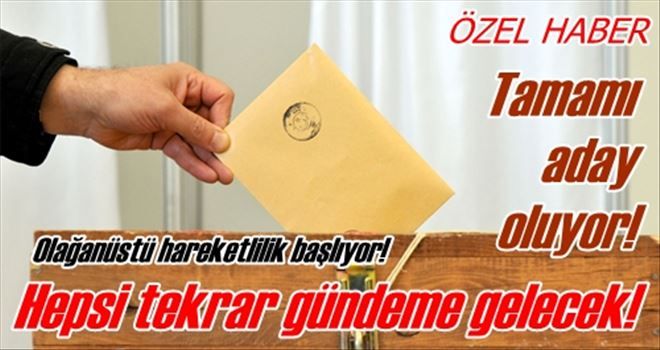 Hepsi tekrar gündeme gelecek!