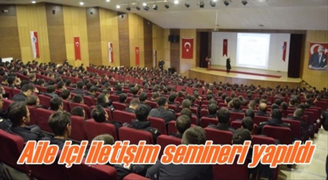 Aile içi iletişim semineri yapıldı