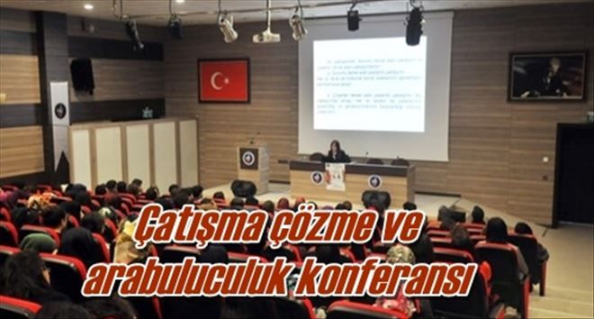 Çatışma çözme ve arabuluculuk konferansı