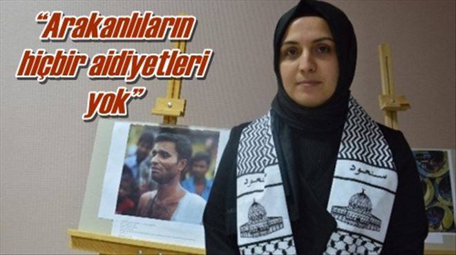 ?Arakanlıların hiçbir aidiyetleri yok?