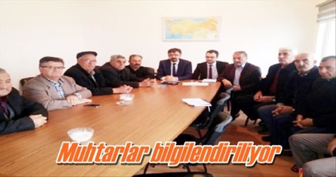 Muhtarlar bilgilendiriliyor