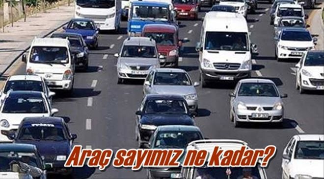 Trafiğe kayıtlı araç sayısı 22 milyonu aştı?