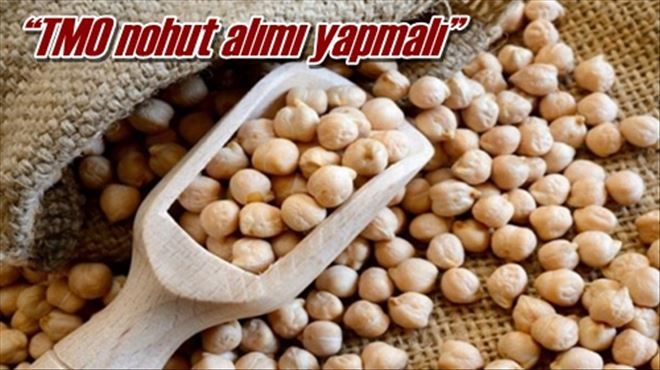 ?TMO nohut alımı yapmalı?