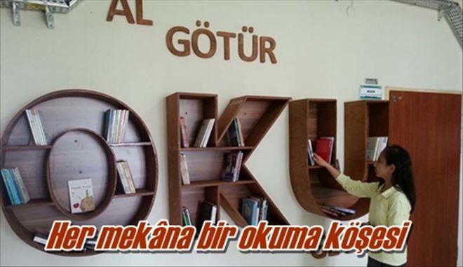 Her mekâna bir okuma köşesi