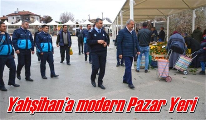 Yahşihan´a modern Pazar yeri