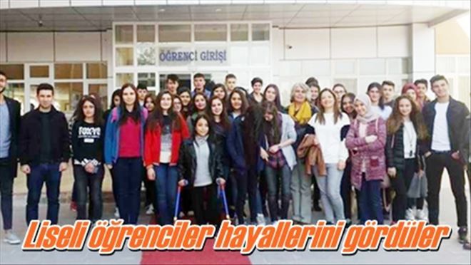 Liseli öğrenciler hayallerini gördüler