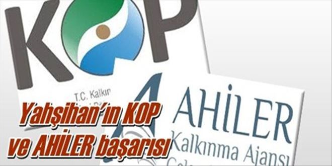 Yahşihan´ın KOP ve AHİLER başarısı