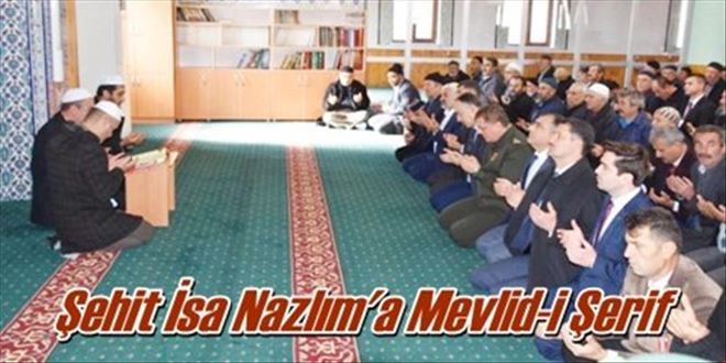 Şehit İsa Nazlım´a Mevlid-i Şerif