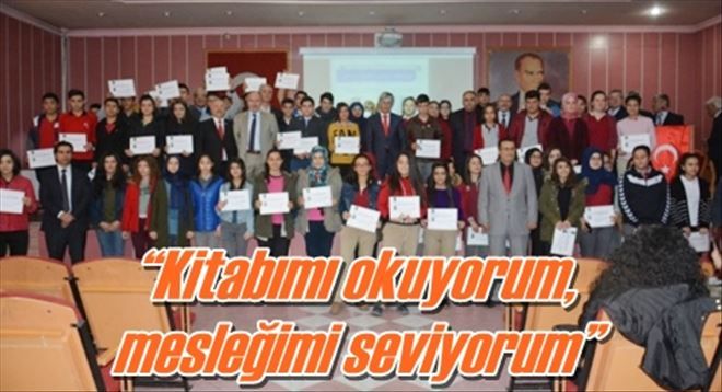 ?Kitabımı okuyorum,  mesleğimi seviyorum?