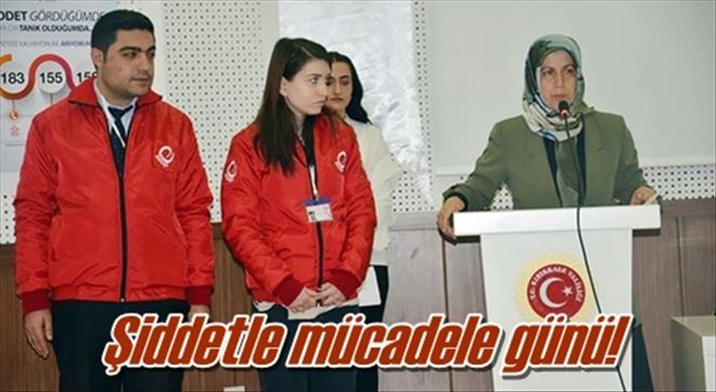 Şiddetle mücadele günü!