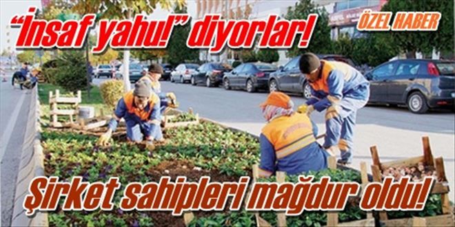 Şirket sahipleri mağdur oldu!