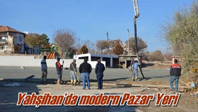 Yahşihan´da modern Pazar Yeri