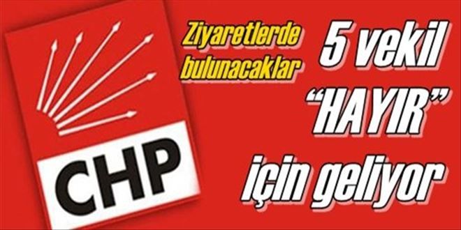 5 vekil ?HAYIR? için geliyor
