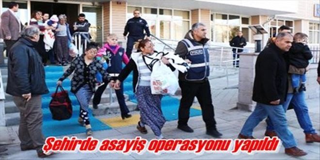 Asayiş operasyonu yapıldı!