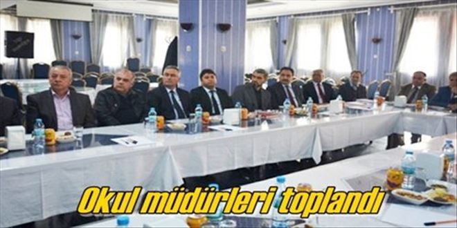 Okul yöneticileri toplandı