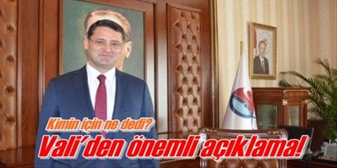 Vali´den özel açıklamalar