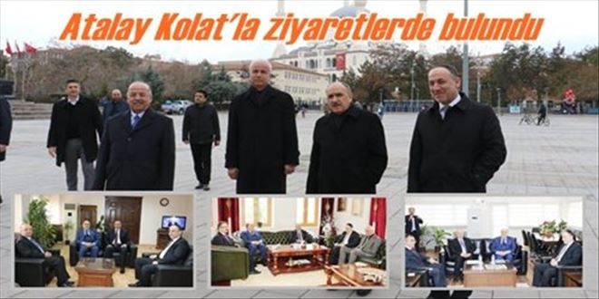Atalay ziyaretlerde bulundu