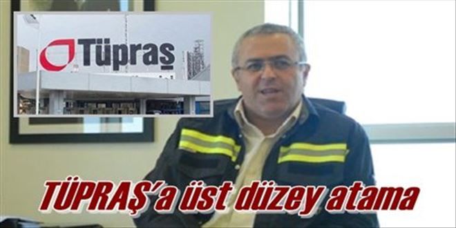 TÜPRAŞ´ta üst düzey atama