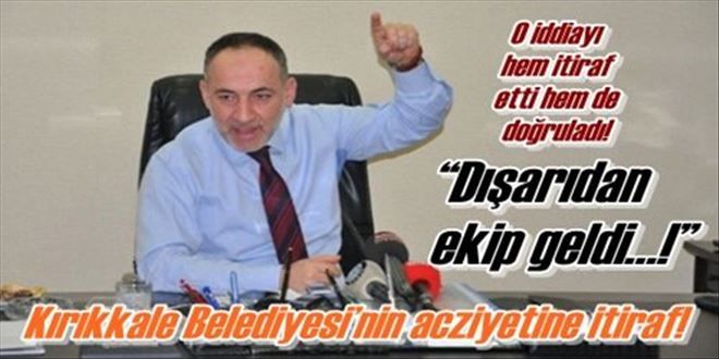 ?Dışarıdan ekip geldi?!?