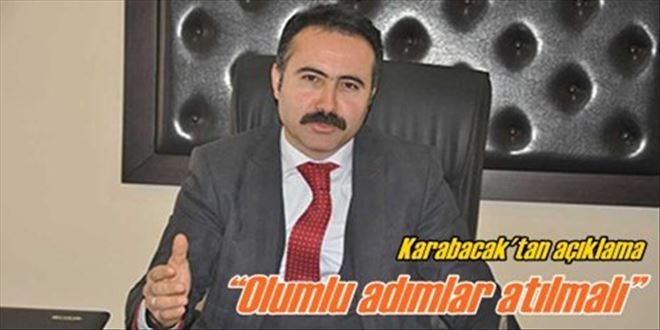 ?Olumlu adımlar atılmalı?