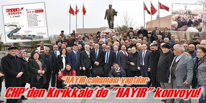 CHP´den ?HAYIR? konvoyu!
