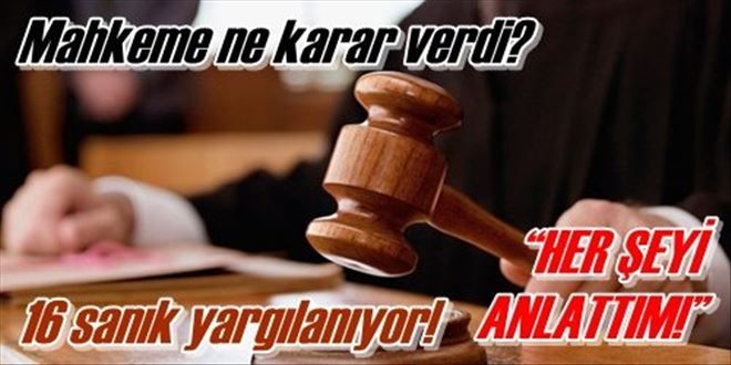 16 sanık yargılanıyor!