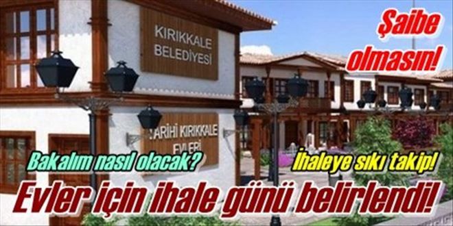 Evler ihale ediliyor!