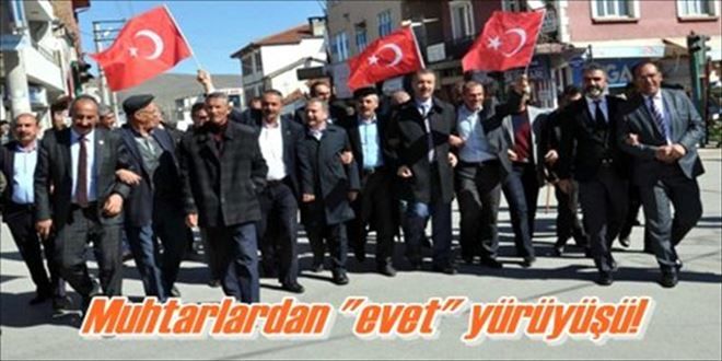 Muhtarlardan ?evet? yürüyüşü