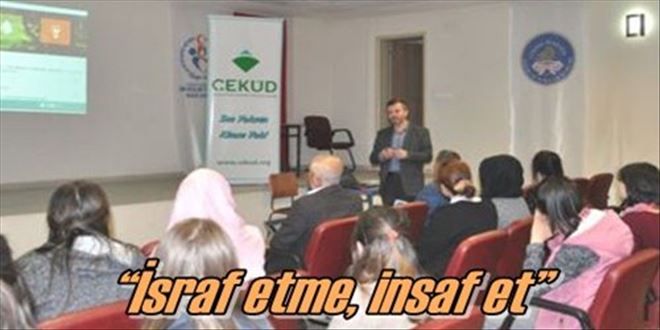 ?İsraf etme, insaf et?