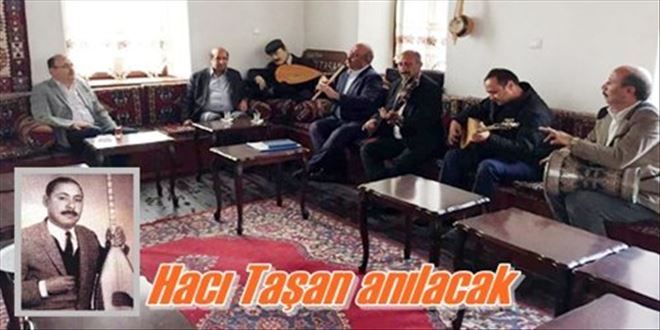 Hacı Taşan anılacak