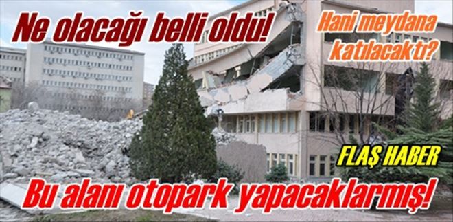 Bu alan otopark olacak!