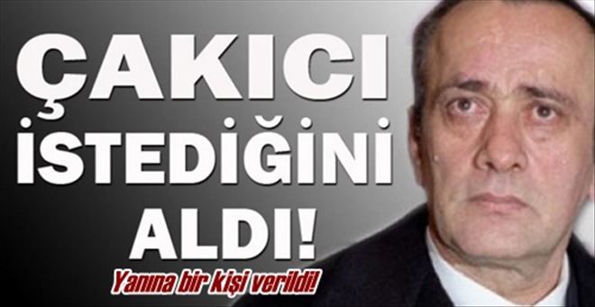 Çakıcı istediğini aldı!