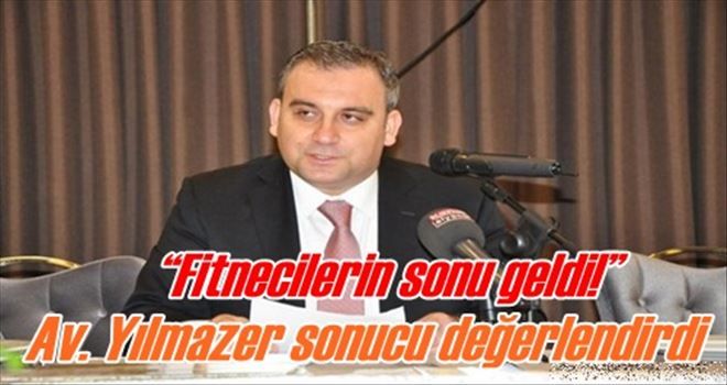 Av. Yılmazer sonucu değerlendirdi