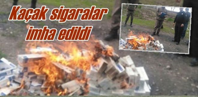 Sigaralar imha edildi