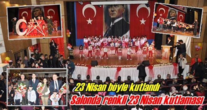 23 Nisan salonda kutlandı