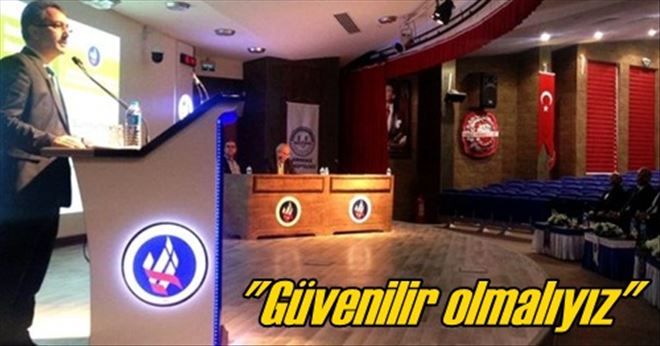 ?Önce güvenilir olunmalı?