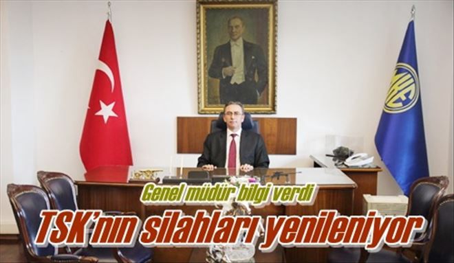 TSK´nın silahları yenileniyor