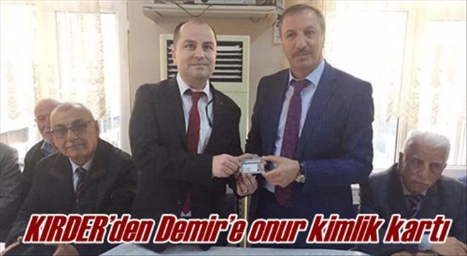 KIRDER´den Demir´e onur kimlik kartı