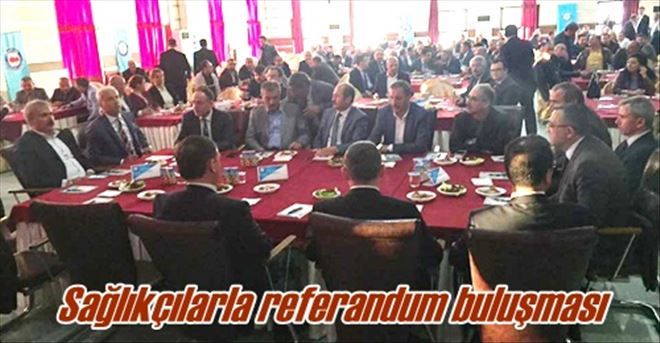 Sağlıkçılarla buluştular