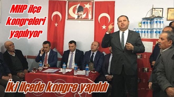 MHP kongrelerini yapıyor