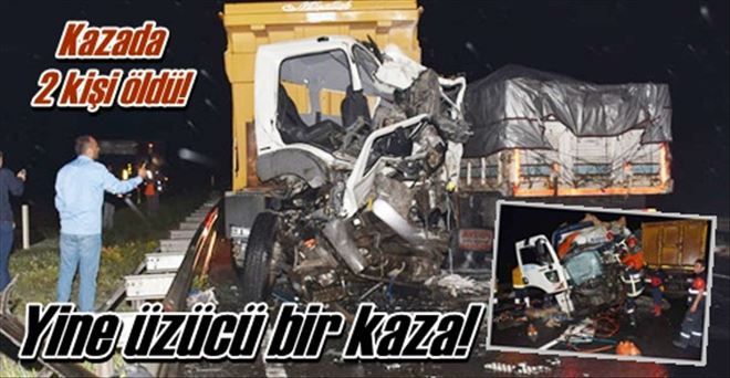İki kamyon çarpıştı: 2 ölü?!
