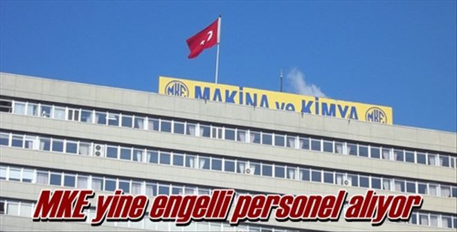 MKEK engelli işçi alacak