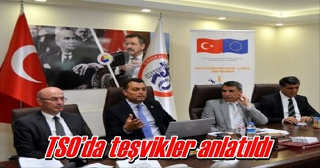TSO´da teşvikler anlatıldı