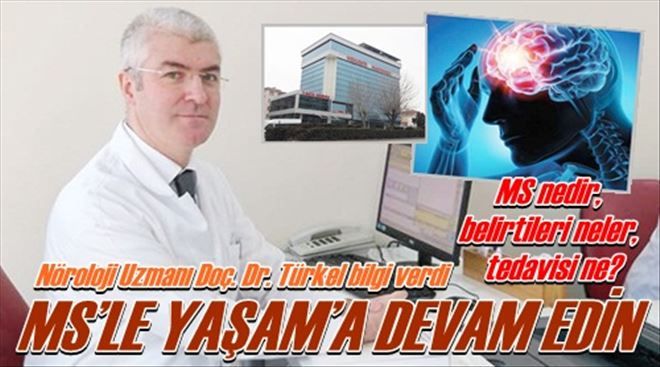 MS´LE YAŞAM´A DEVAM EDİN