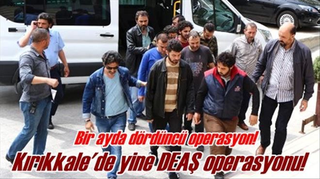 Kırıkkale´de DEAŞ şüphelisi  4 Iraklı tutuklandı?!