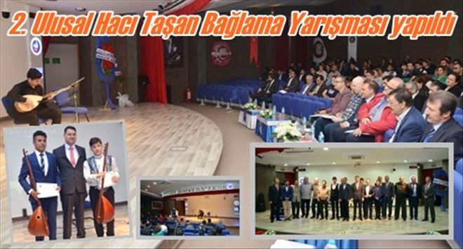2. Ulusal Hacı Taşan Bağlama Yarışması yapıldı