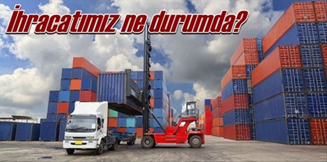 Nisan ayı ihracatı açıklandı